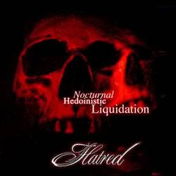 Hatred (FIN) : Nocturnal Heidoinistic Liquidation